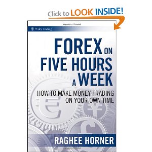 Forex on Five Hours a Week: How to Make Money Trading on Your Own Time (Wiley Trading)